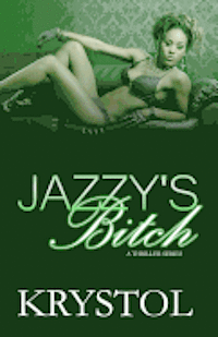 bokomslag Jazzy's Bitch: A Thriller Series