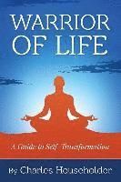 bokomslag Warrior of Life: A Guide to Self-Transformation