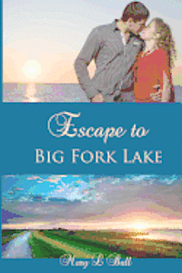 bokomslag Escape to Big Fork Lake