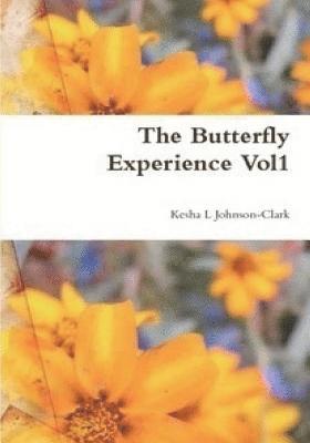 bokomslag The Butterfly Experience: A Collection of Poems vol1