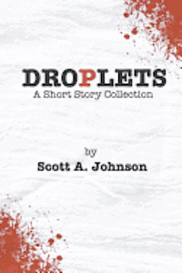bokomslag Droplets: A Short Story Collection