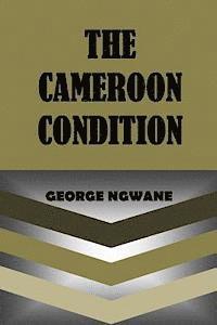 The Cameroon Condition 1