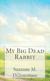 bokomslag My Big Dead Rabbit
