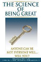 bokomslag The Science of Being Great: Anyone Can Be, Not everyone will...Will YOU?