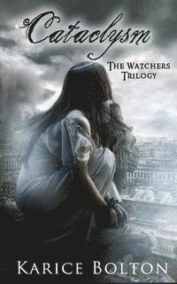 bokomslag The Watchers Trilogy: Cataclysm