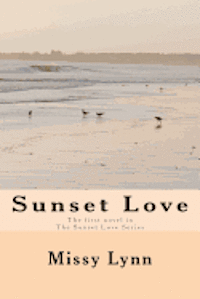 bokomslag Sunset Love: The Sunset Love Series