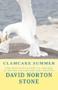 Clamcake Summer: One Man Eats Every Clamcake In Rhode Island (Or Dies Frying)