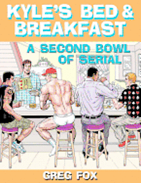 bokomslag Kyle's Bed & Breakfast: A Second Bowl of Serial