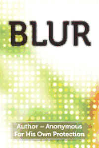 Anonymous - Blur, Häftad