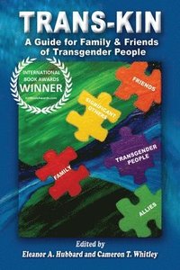 bokomslag Trans-Kin: A Guide for Family and Friends of Transgender People