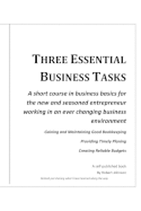 Three Essential Business Tasks: Good Bookkeeping, Timely Planning, Reliable Budgeting