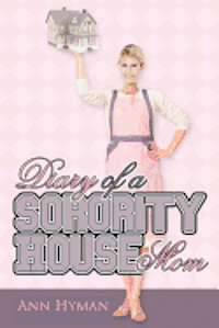 bokomslag Diary of a Sorority House Mom