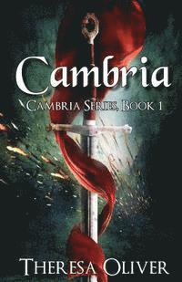 Theresa Oliver - Cambria, Cambria Series, Book 1: Cambria Series, Book 1, Häftad