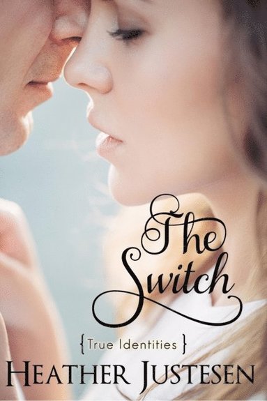 Heather Justesen - The Switch, Häftad