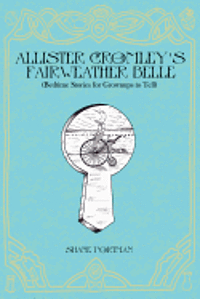 bokomslag Allister Cromley's Fairweather Belle: (Bedtime Stories For Grownups To Tell)