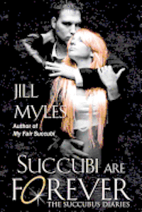 Succubi Are Forever