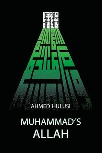 bokomslag Muhammad's ALLAH
