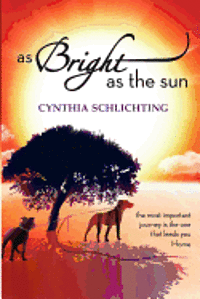 As Bright as the Sun 1