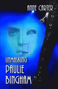Unmasking Paulie Bingham 1