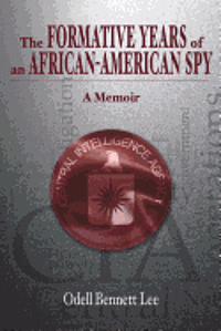 bokomslag The Formative Years of an African-American Spy: A Memoir