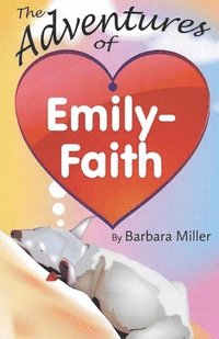 bokomslag The Adventures of Emily-Faith