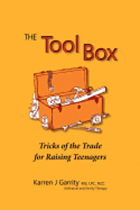 bokomslag The Tool Box: Building Better Relationships with Teens