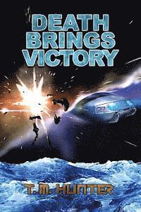 T M Hunter - Death Brings Victory, Häftad