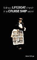 Being a Lifeboat Church in a Cruise Ship World 1