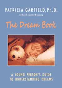 bokomslag The Dream Book: A Young Person's Guide to Understanding Dreams