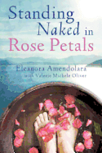 bokomslag Standing Naked in Rose Petals