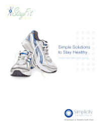 bokomslag Simple Solutions To Stay Healthy - Health and Wellness Guide: Health and Wellness Guide