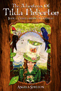 Angela Shelton - The Adventures of Tilda Pinkerton: Book 1: Crash-landing on Ooleeoo, Häftad