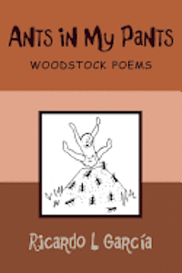 bokomslag Ants in My Pants: Woodstock Poems