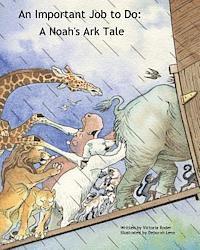 bokomslag An Important Job to Do: A Noah's Ark Tale