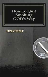 How To Quit Smoking GOD's Way