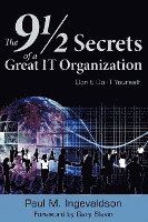 bokomslag The 9 1/2 Secrets of a Great IT Organization: Don't Do IT Yourself