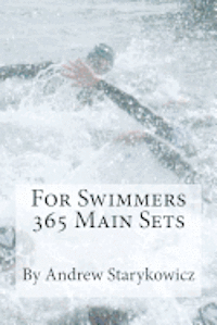 bokomslag For Swimmers 365 Main Sets