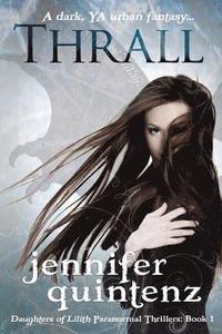 bokomslag Thrall: A Daughters Of Lilith Novel
