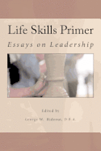 bokomslag Life Skills Primer: Essays on Leadership