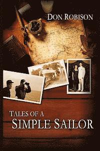 bokomslag Tales of a Simple Sailor: My (Essentially) True Maritime Misadventures