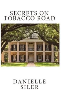 bokomslag Secrets on Tobacco Road