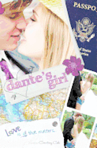 Courtney Cole - Dante's Girl: The Paradise Diaries, Häftad