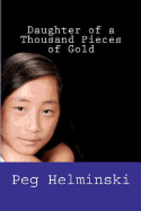 Daughter of a Thousand Pieces of Gold 1