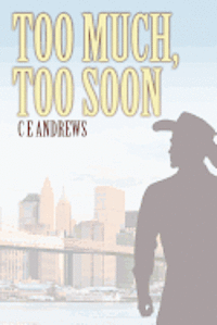 C. E. Andrews - Too Much, Too Soon, Häftad