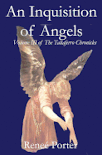 bokomslag An Inquisition of Angels: Volume III of the Taliaferro Chronicles