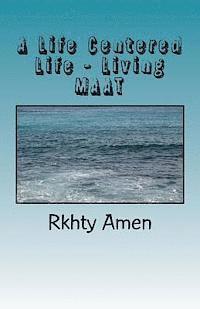 bokomslag A Life Centered Life Living MAAT: Living Maat