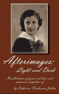bokomslag Afterimages: Light and Dark: light and dark