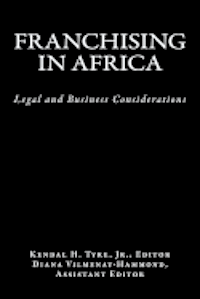 Franchising in Africa: Legal and Business Considerations 1