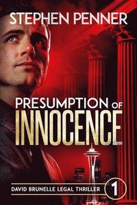 bokomslag Presumption of Innocence: David Brunelle Legal Thriller #1