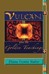 bokomslag Vulcan and the Golden Teachings